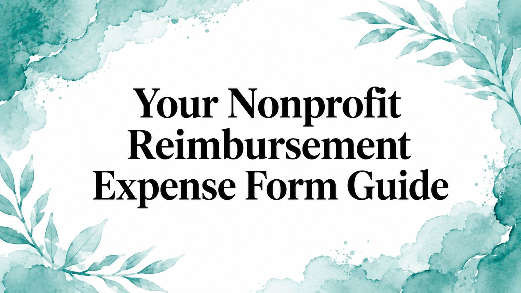Nonprofit Reimbursement Expense Form Guide - Alignmint nonprofit software