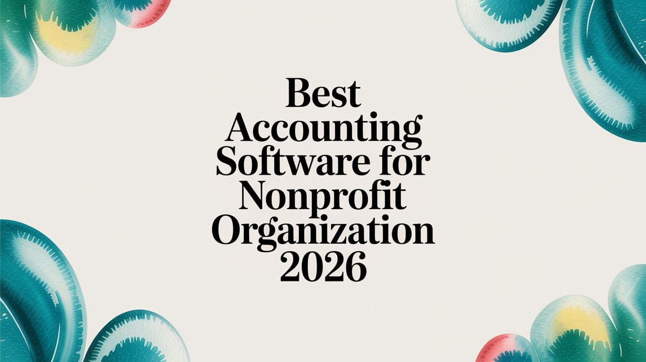 Best Accounting Software for Nonprofit Organization 2026 - Alignmint nonprofit software