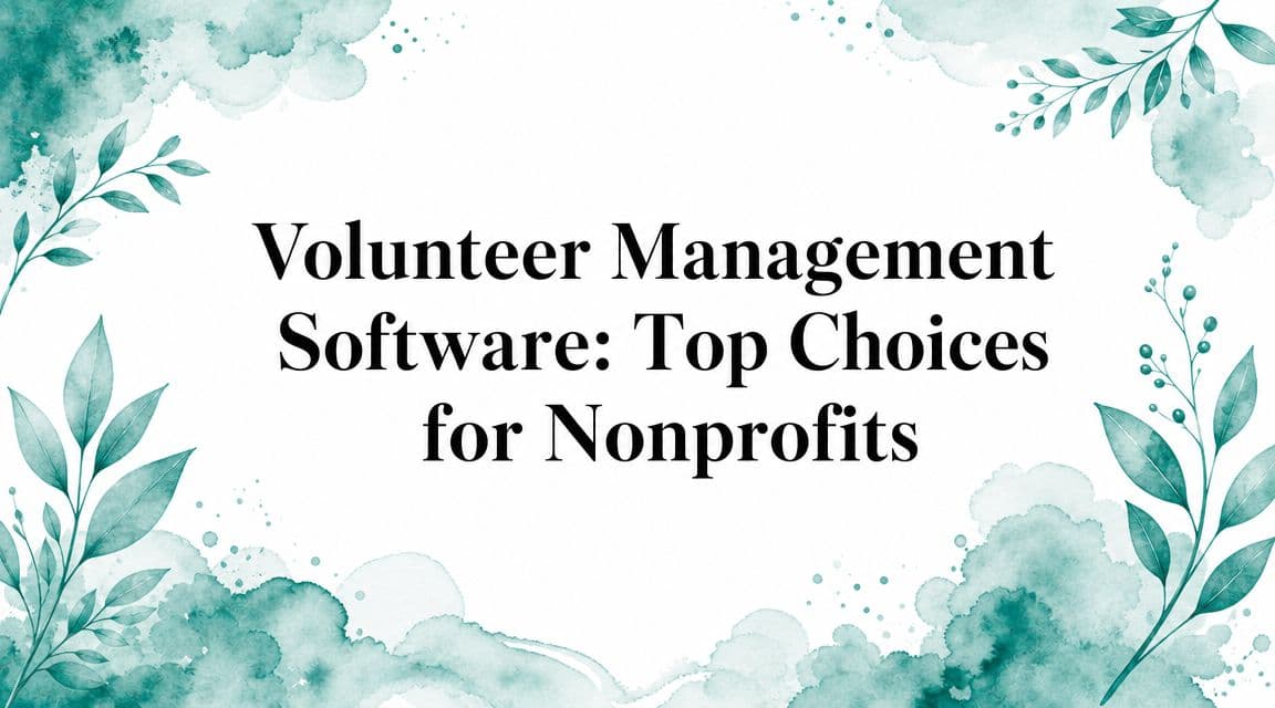 Volunteer Management Software: Top Choices for Nonprofits - Alignmint nonprofit software