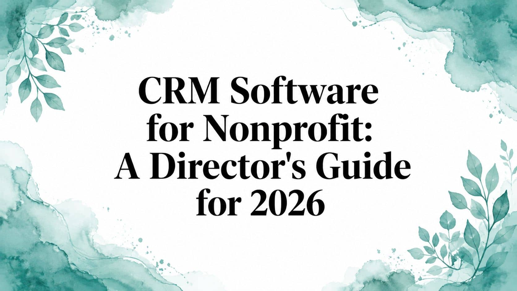 CRM Software for Nonprofit: Director Guide - Alignmint nonprofit software