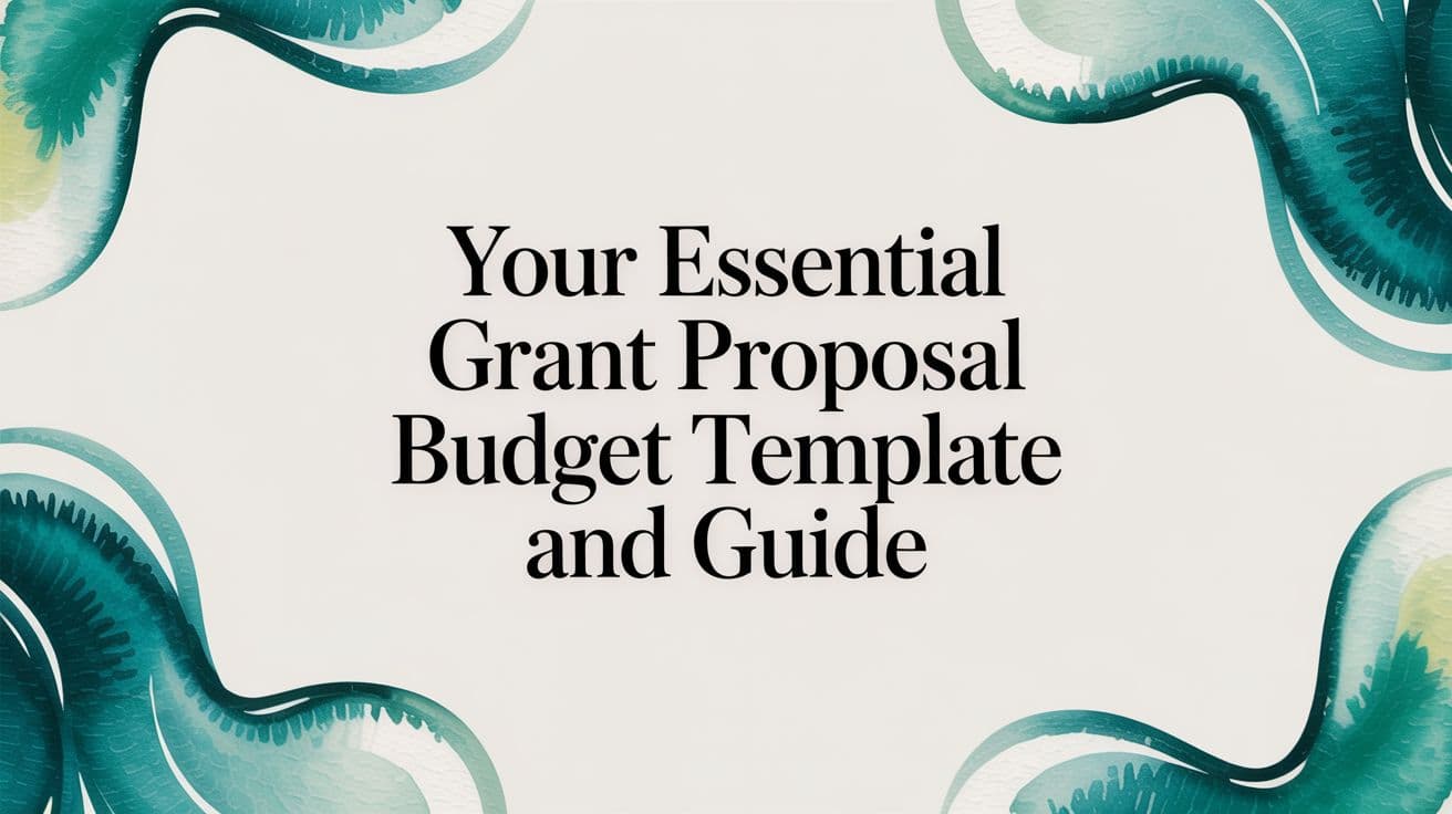 Your Essential Grant Proposal Budget Template and Guide for 2026 — Alignmint nonprofit software