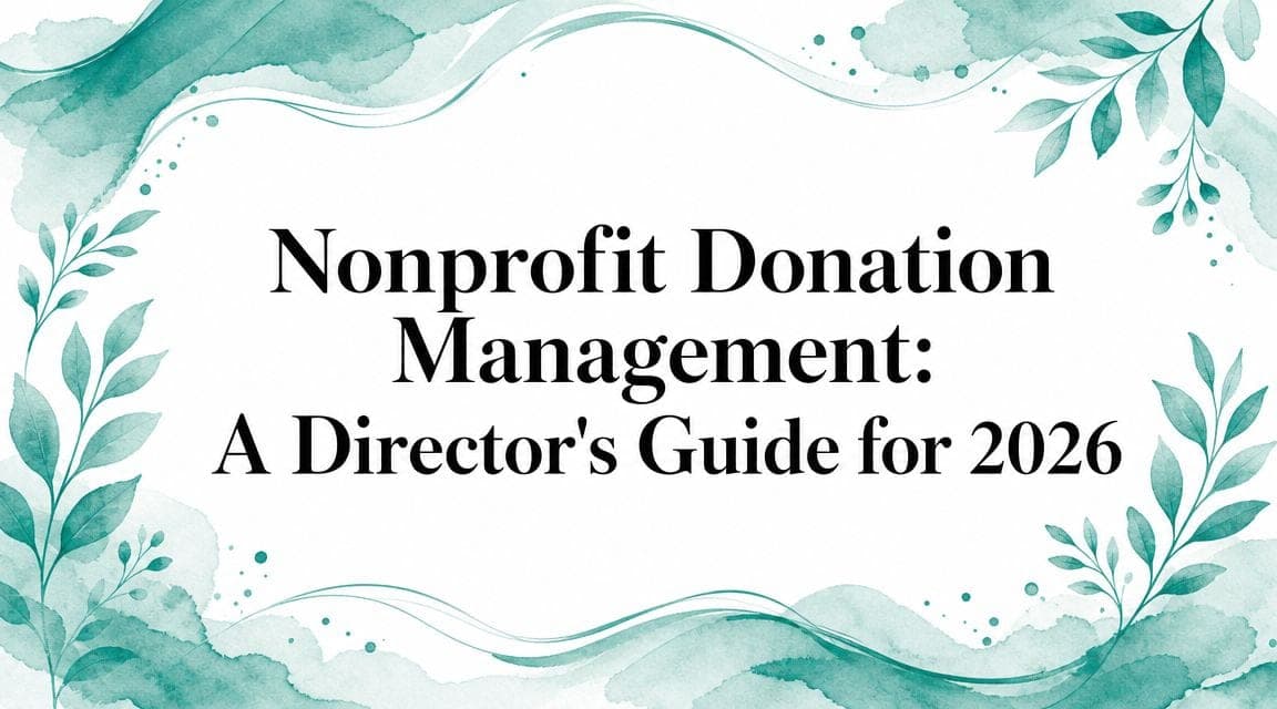 Nonprofit Donation Management for 2026 - Alignmint nonprofit software