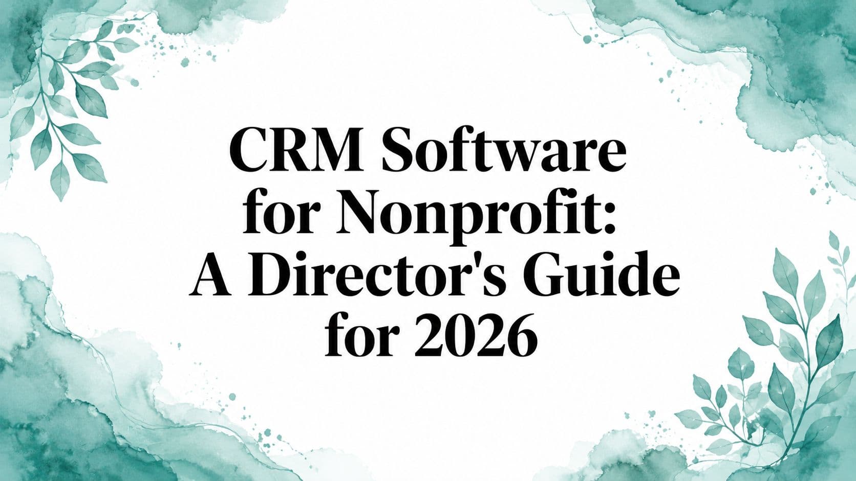 CRM Software for Nonprofit: Director Guide - Alignmint nonprofit software