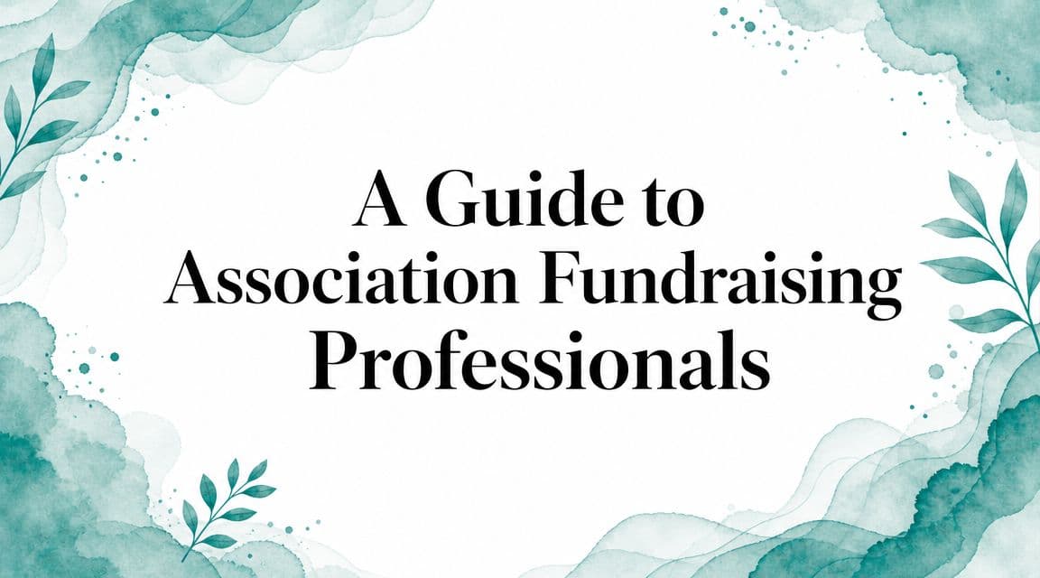 A Guide to Association Fundraising Professionals - AlignMint nonprofit software