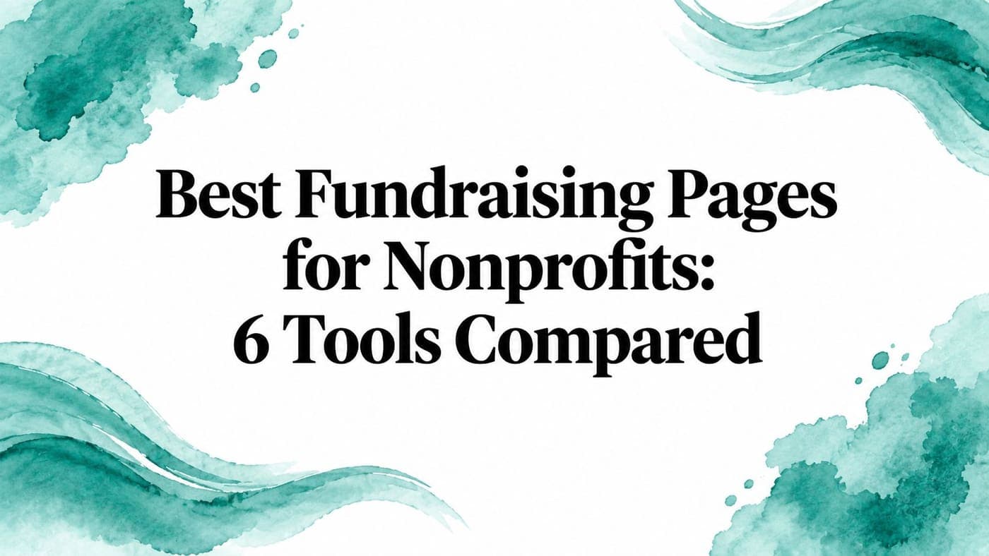 Title card comparing fundraising page tools for nonprofit campaigns
