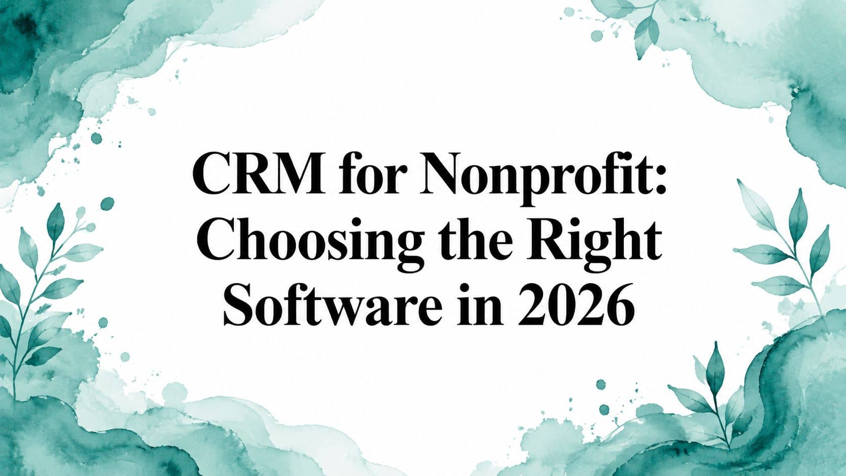 CRM for Nonprofit: Software Guide (2026) - AlignMint nonprofit software