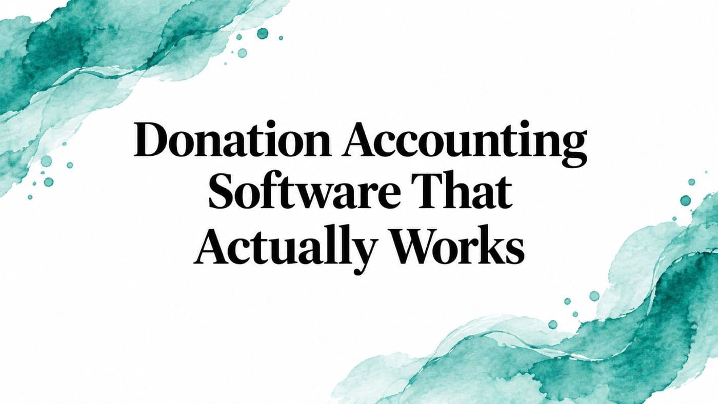 Finance lead comparing donation accounting software for restricted gifts
