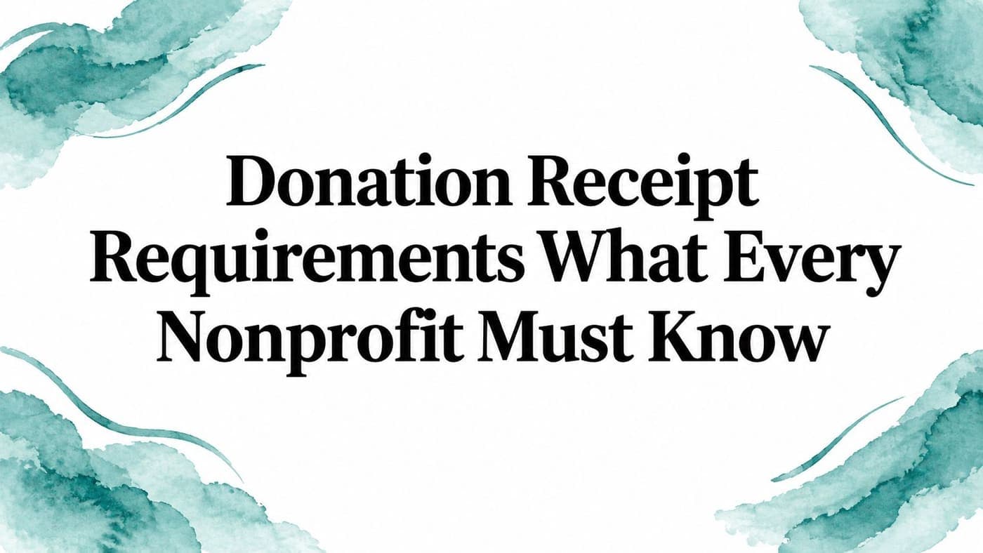 Nonprofit staff reviewing donation receipt requirements before year-end close