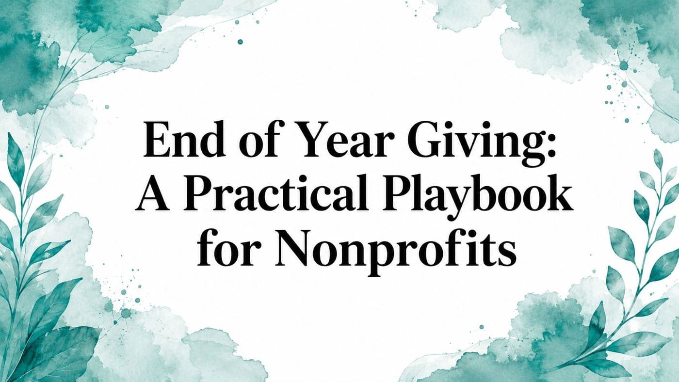 Nonprofit team planning end of year giving appeals and year-end receipts