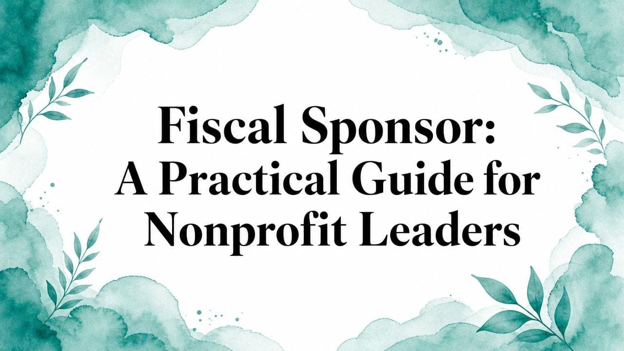 Fiscal Sponsor Guide for Nonprofit Leaders - AlignMint nonprofit software