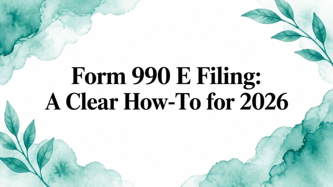 Title card for a clear how-to on Form 990 electronic filing