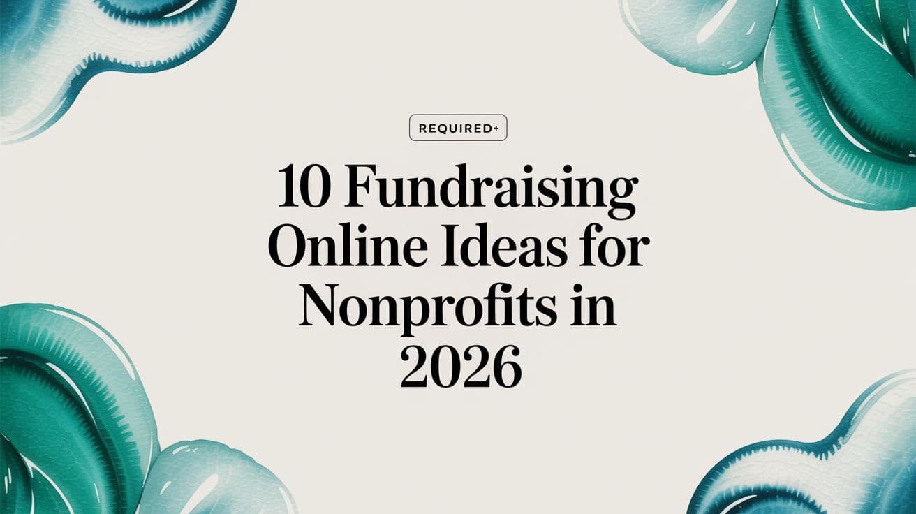Fundraising online ideas guide for nonprofit leaders and their teams