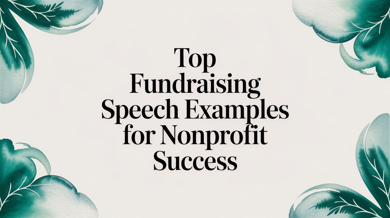 Top Fundraising Speech Examples Success - AlignMint nonprofit software
