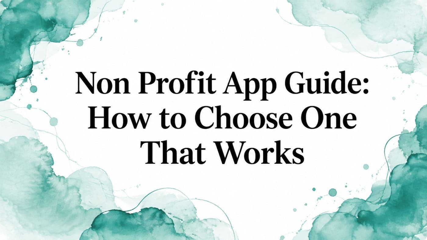 Non Profit App Guide: Choose One That Works - AlignMint nonprofit software