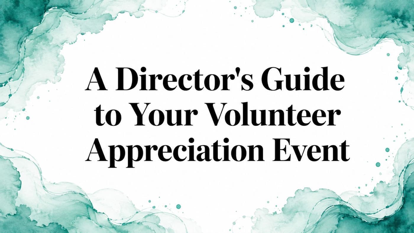 Volunteer appreciation event guide for nonprofit program leaders