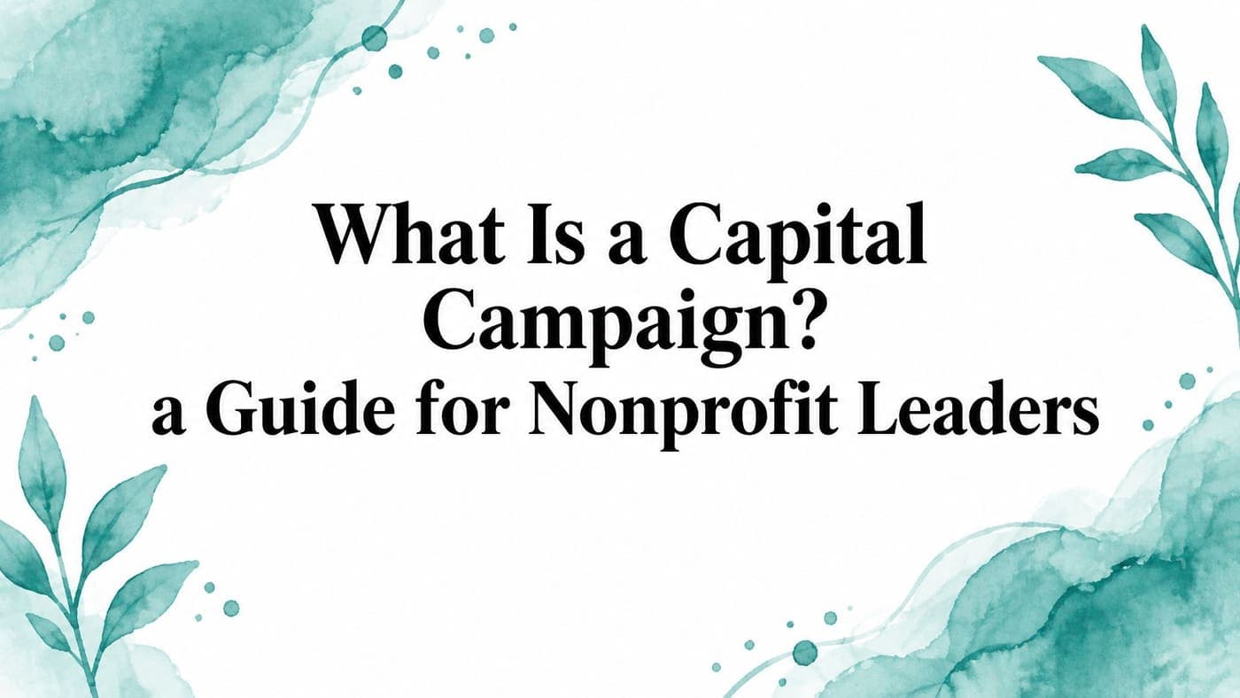 Title card asking what a capital campaign is for nonprofits