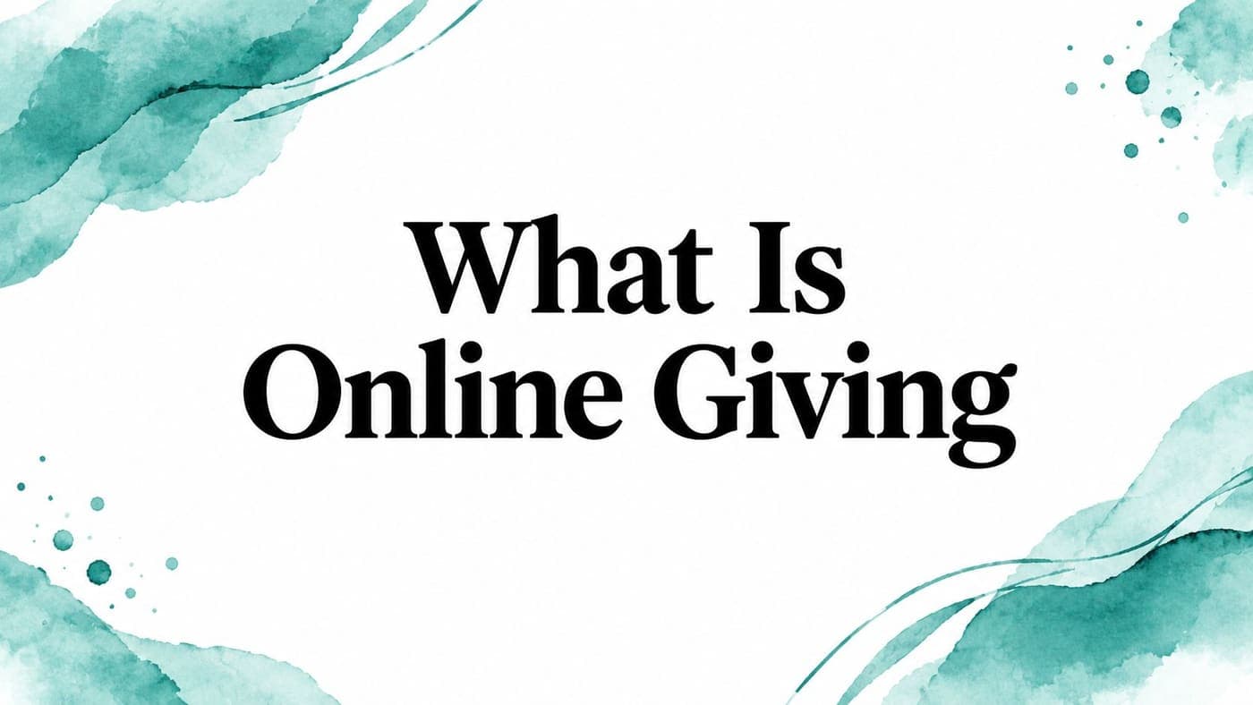 Title card asking what is online giving on a watercolor background