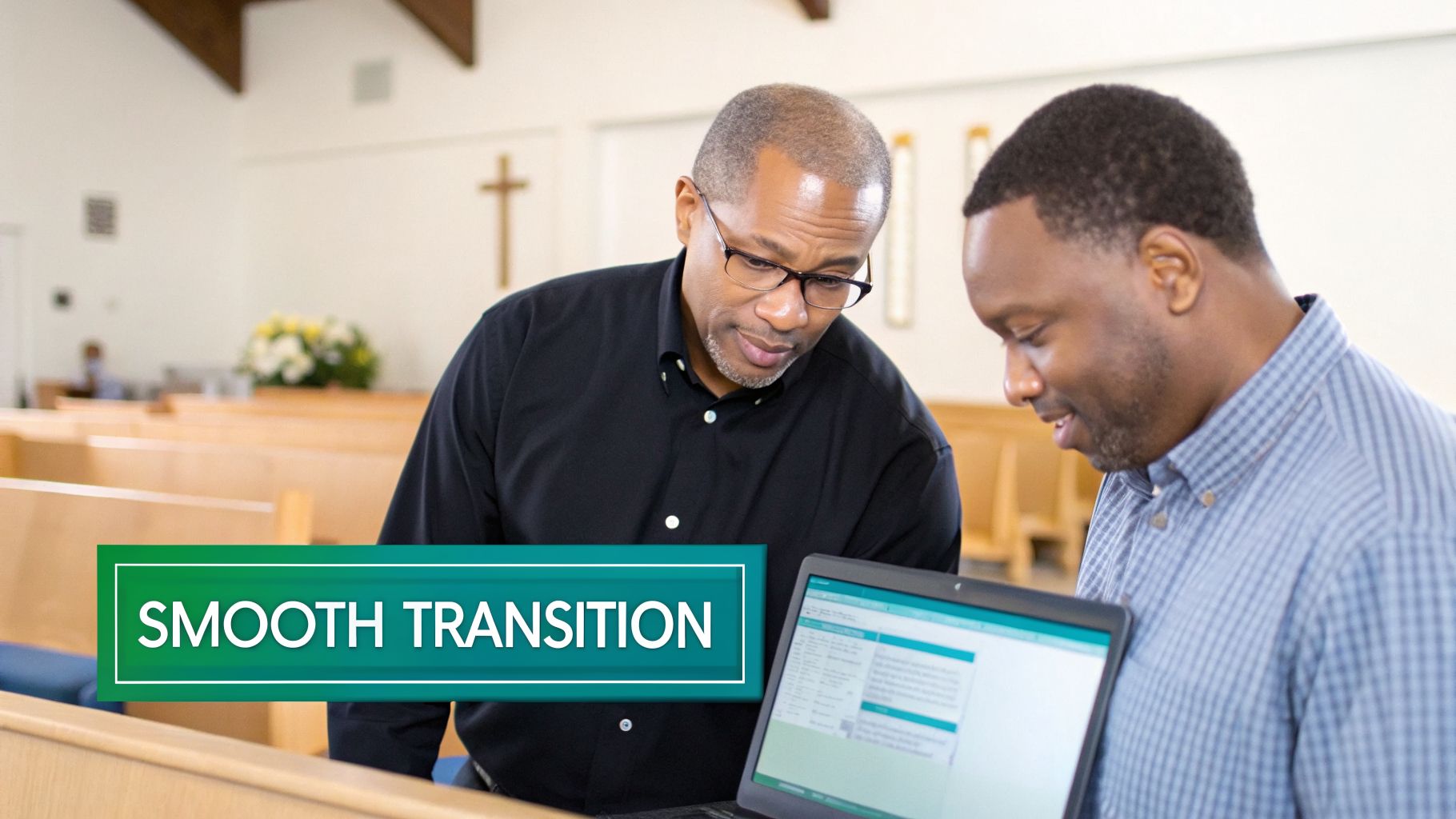 Two men discuss church management on a laptop, with a prominent 'SMOOTH TRANSITION' banner.